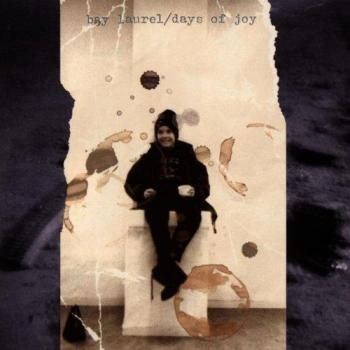 Bay Laurel - Days Of Joy