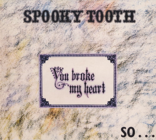 Spooky Tooth - The Island Years 