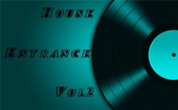 VA - House Entrance Vol.2