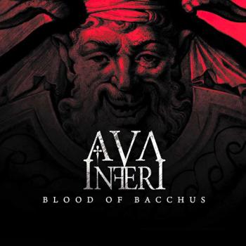 Ava Inferi - Blood Of Bacchus