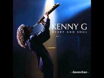 Kenny G - Heart And Soul