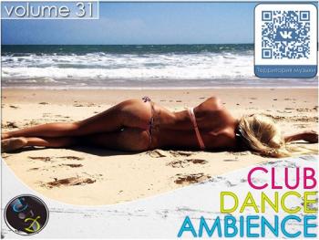 VA - Club Dance Ambience vol.31