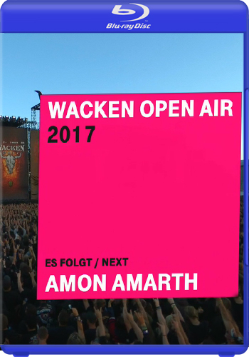 Amon Amarth - Wacken Open Air