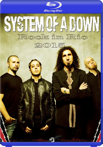 System of a Down - Rock in Rio