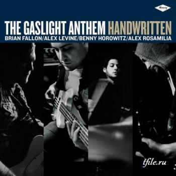 The Gaslight Anthem - Handwritten