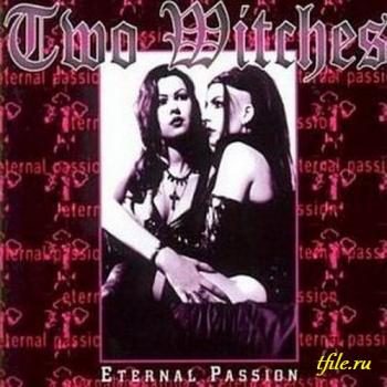 Two Witches - Eternal Passion