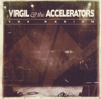 Virgil & The Accelerators - The Radium