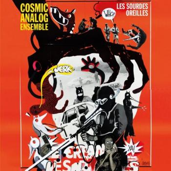 Cosmic Analog Ensemble - Les Sourdes Oreilles