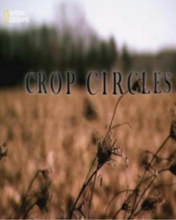 National Geographic. :    / Paranormal: Crop circles VO