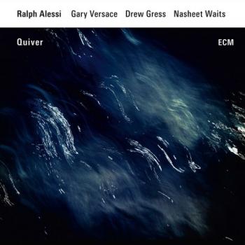 Ralph Alessi Quiver [24 bit 96 khz]