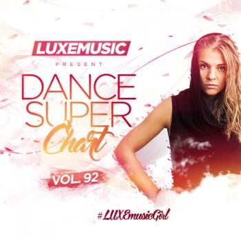 VA - LUXEmusic - Dance Super Chart Vol.92