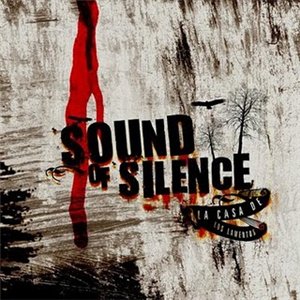 Sound Of Silence - La Casa de los Lamentos