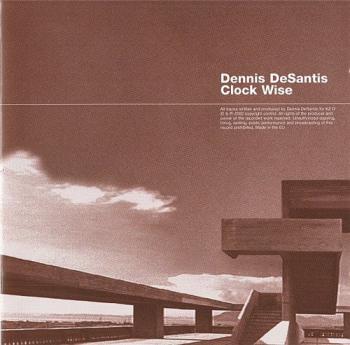 Dennis DeSantis - Clock Wise