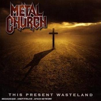 Metal Church - This Present Wasteland