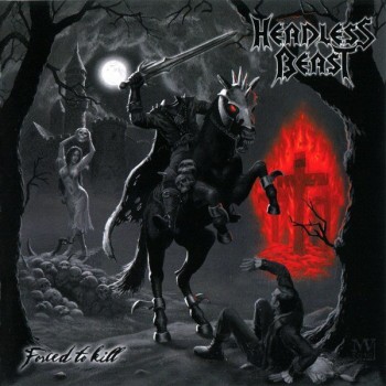 Headless Beast - Forced To Kill