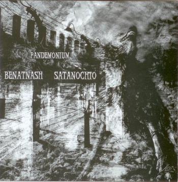 Benatnash Satanochio - Pandemonium