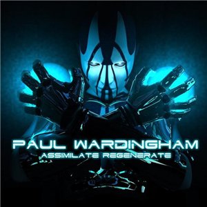 Paul Wardingham Assimilate Regenerate