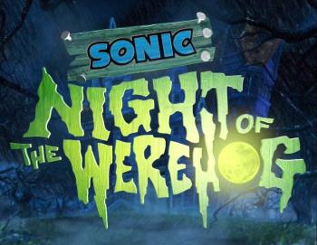 :  - / Sonic: Night of the Werehog