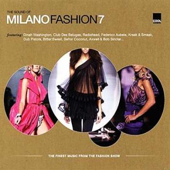 The Sound Of Milano Fashion Vol.7