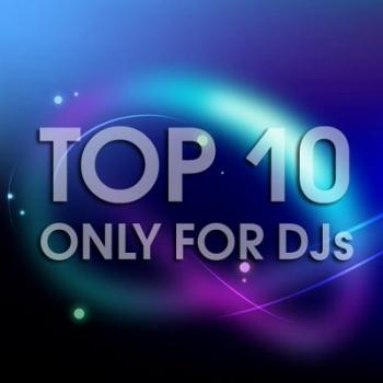 VA - Top 10 Only For Djs