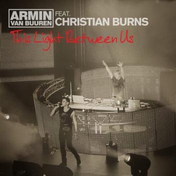 Armin van Buuren feat. Christian Burns - This Light Between Us