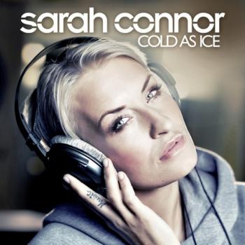 Sarah Connor - Cold As Ice