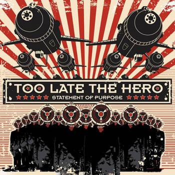 Too Late The Hero - Statement Of Purpose