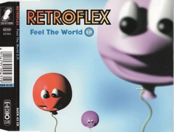 Retroflex - Feel The World E.P.