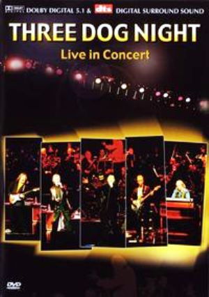 Three Dog Night - Three Dog Night - Live In Concert