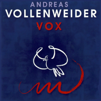 Andreas Vollenweider - Vox