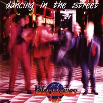 Peter Jacques Band - Dancing In The Street