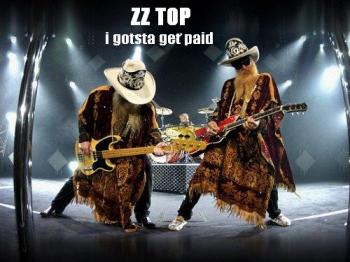 ZZ Top - I Gotsta Get Paid