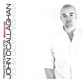 John O`Callaghan - Trance Pioneers 006