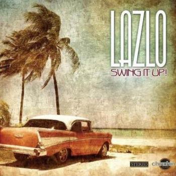 Lazlo - Swing it Up!