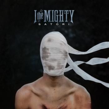 I The Mighty - Satori