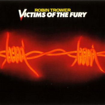 Robin Trower - Victims Of The Fury