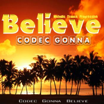 VA - Codec Gonna Believe