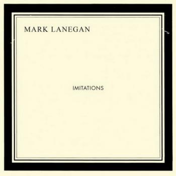 Mark Lanegan - Imitations