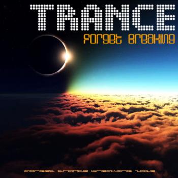 VA - Forget Trance Breaking