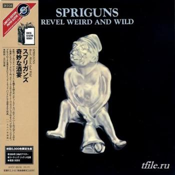 Spriguns - Revel, Weird and Wild