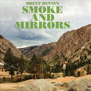 Brett Dennen - Smoke And Mirrors