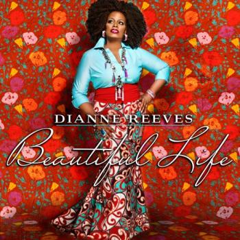 Dianne Reeves - Beautiful Life