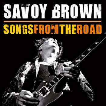 Savoy Brown - Songs From The Road