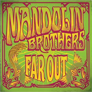 Mandolin Brothers - Far Out