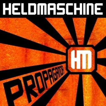 Heldmaschine - Propaganda