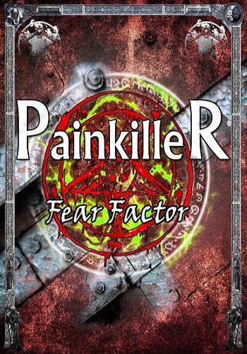 Painkiller: Fear Factor