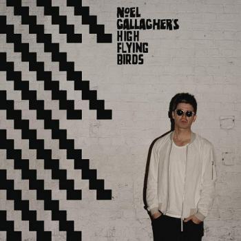 Noel Gallagher's High Flying Birds - Chasing Yesterday