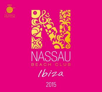 VA - Nassau Beach Club Ibiza 2015