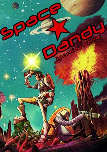   / Space Dandy [TV] [13  13] [RAW] [RUS] [720p]