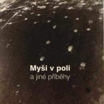 Psi vojaci - Mysi v poli a jine pribehy